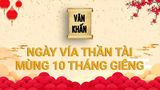 Bài cúng ngày vía Thần Tài 2024 chuẩn nhất, cầu tài lộc, sung túc cả năm