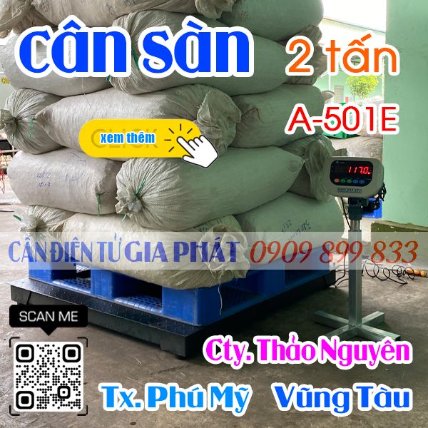 Cân điện tử ở Vũng Tàu - cân sàn điện tử A501E 2 tấn giao Công ty hạt điều Thảo Nguyên