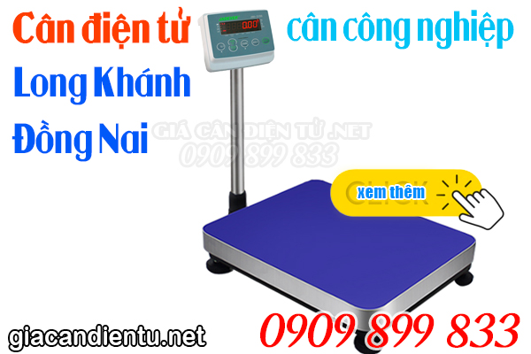Cân điện tử Long Khánh Đồng Nai - mua bán & sửa cân bàn điện tử ở Long Khánh