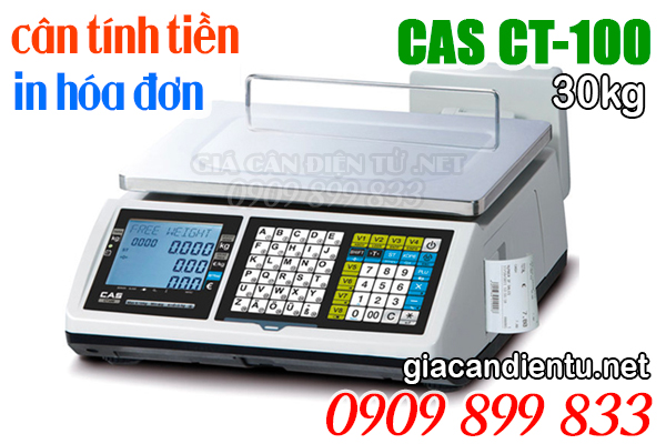 Cân điện tử tính tiền in hóa đơn Cas CT100 15kg 30kg