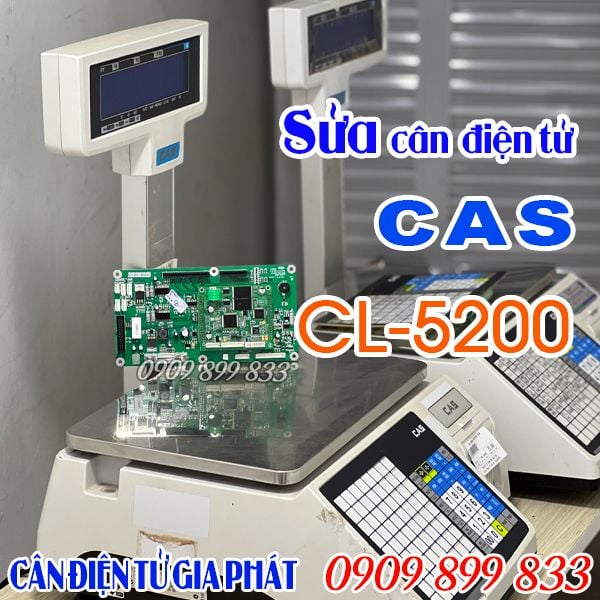 Sửa cân điện tử Cas CL-5200 15kg 30kg báo lỗi Error không in được