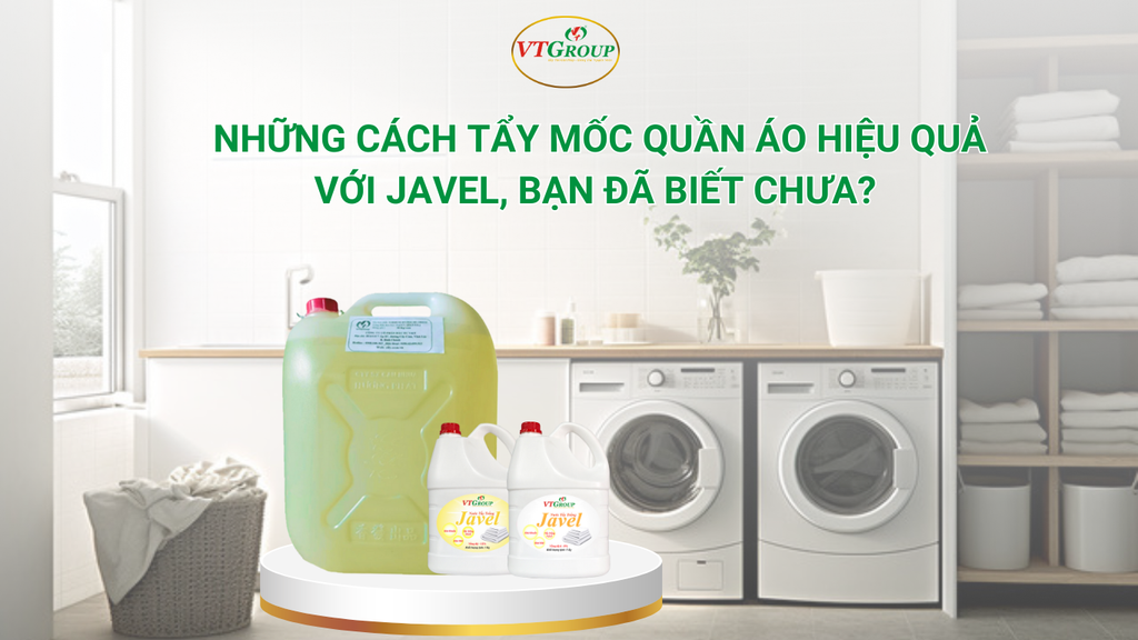 Những cách tẩy mốc quần áo hiệu quả với Javel, bạn đã biết chưa?