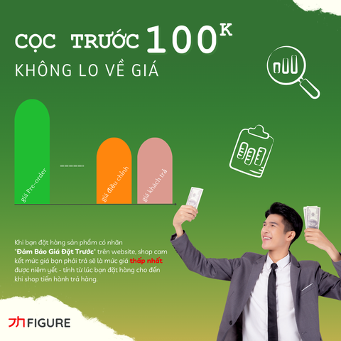 CHÍNH SÁCH ĐẢM BẢO GIÁ ĐẶT TRƯỚC (PRE-ORDER PRICE GUARANTEE) TẠI JH FIGURE