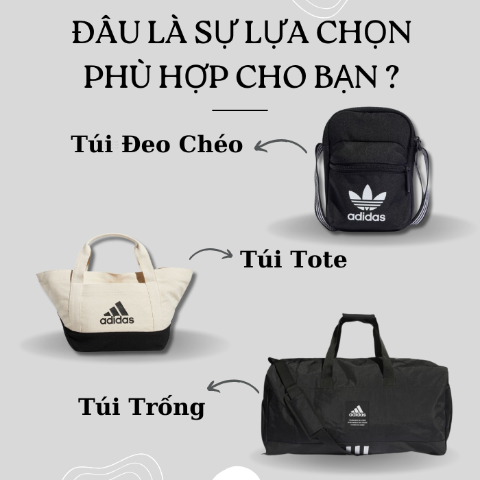 Túi Tote, Túi Đeo Chéo và Túi Trống: Đâu Là Lựa Chọn Đúng Đắn ?