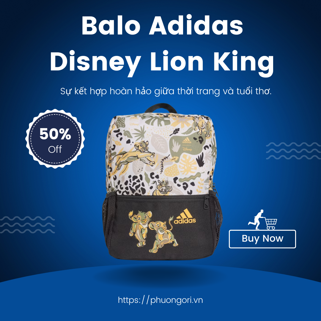 Balo Adidas Disney Lion King: Sự kết hợp hoàn hảo giữa thời trang và tuổi thơ