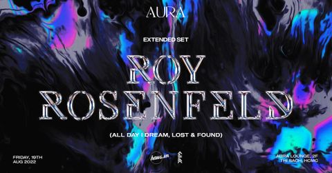 hausvn x Aura pres. Roy Rosenfeld (All Day I Dream) [Extended Set]