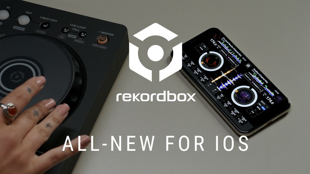 INTRODUCING THE ALLNEW REKORDBOX FOR IOS VER. 4.0 Pioneerdjcenter