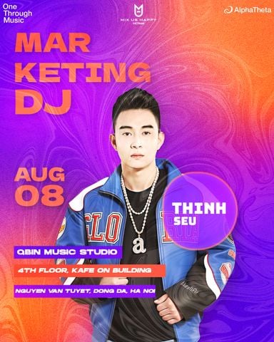 [Hà Nội] Workshop Marketing DJ | Mix Us Happy Vietnam