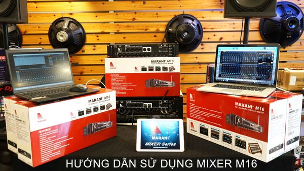 Cài Đặt kết nối để điều chỉnh thiết bị Rack mixer digital M16 của hãng MARANI – Part 1