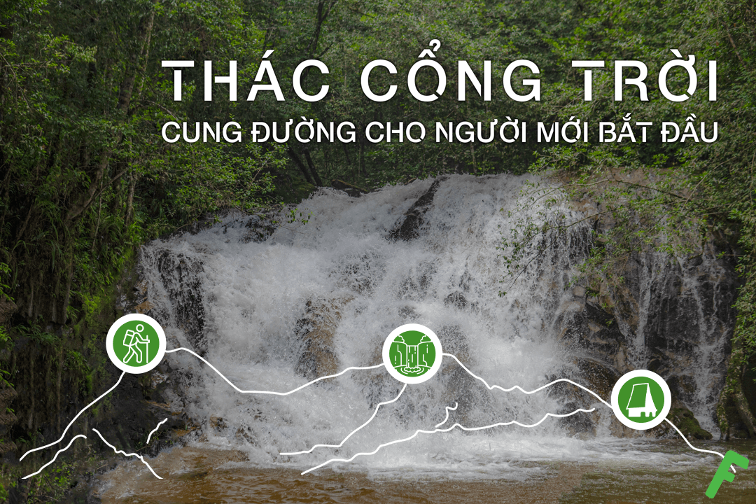 THÁC CỔNG TRỜI - CUNG ĐƯỜNG TREKKING SIÊU DỄ CHO NGƯỜI MỚI BẮT ĐẦU