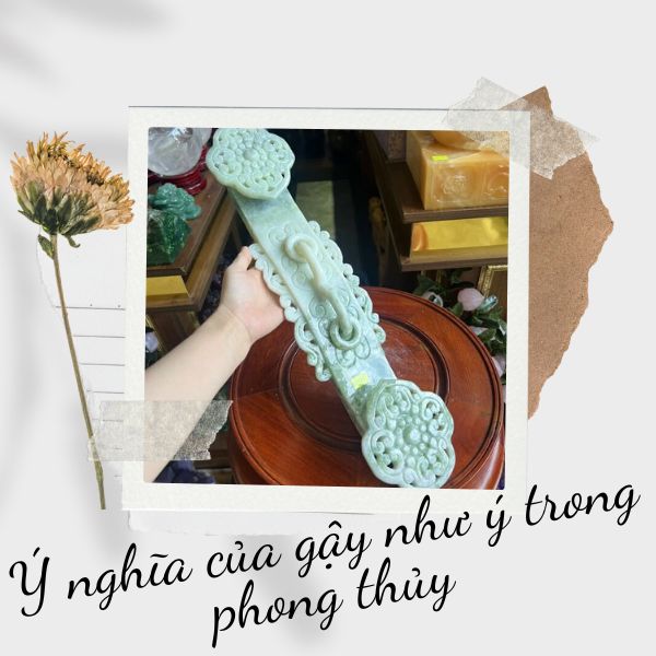 Gậy Như Ý là gì? Ý nghĩa của Gậy Như Ý trong phong thủy