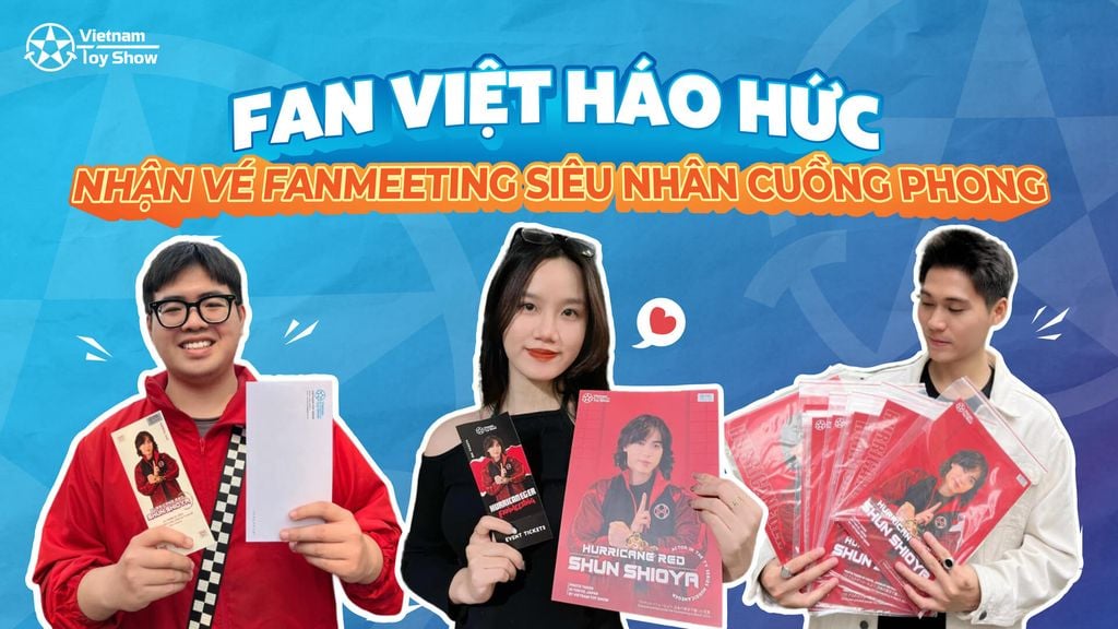 Fan Việt háo hức nhận vé gặp gỡ siêu nhân Cuồng Phong