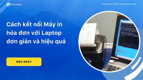 Cách kết nối Máy in hóa đơn với Laptop qua cổng USB và cổng LAN