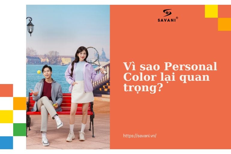 Personal color là gì? Cách tìm màu sắc cá nhân đơn giản nhất
