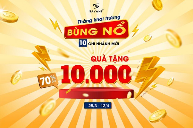 BÙNG NỔ KHAI TRƯƠNG 10 CHI NHÁNH MỚI