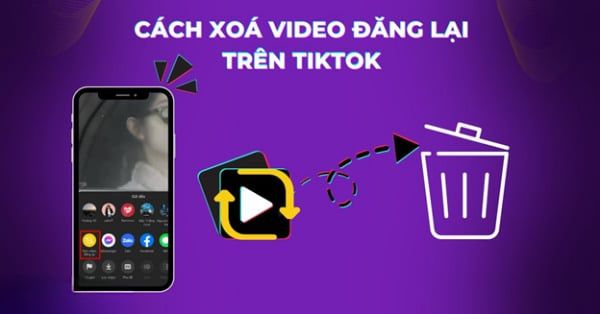 Cách xóa video đăng lại trên TikTok nhanh và chi tiết