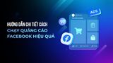 Cách tự chạy quảng cáo Facebook cho người mới bắt đầu