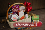 Hướng dẫn cách gói giỏ quà Tết đẹp, kinh doanh ‘hút’ khách