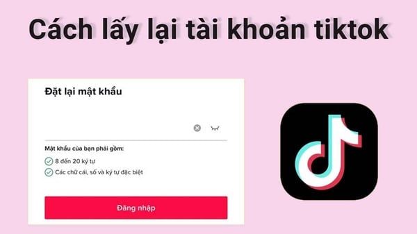 Hướng dẫn 5 cách lấy lại nick TikTok nhanh chóng và đơn giản