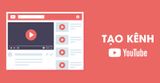 Cách tạo tài khoản Youtube bán hàng nhanh, chi tiết