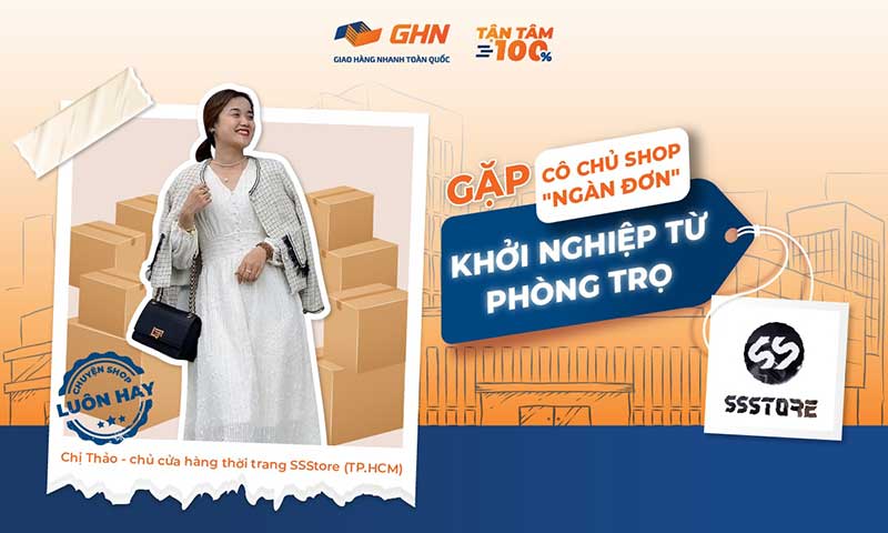 Gặp Cô Chủ Shop Ngàn Đơn Khởi Nghiệp Từ Phòng Trọ