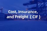 CIF là gì? Tìm hiểu các điều kiện và cách tính giá CIF