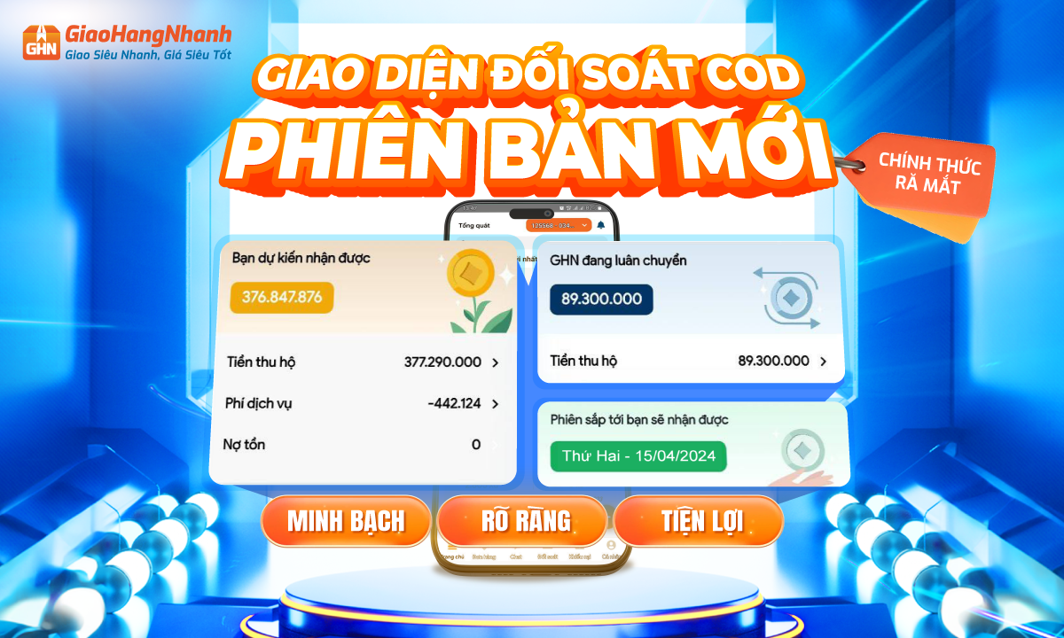 [THÔNG BÁO] TỪ NGÀY 15/04/2024, GIAOHANGNHANH NÂNG CẤP TÍNH NĂNG ĐỐI SOÁT COD GIÚP CHỦ SHOP KIỂM SOÁT COD DỄ DÀNG