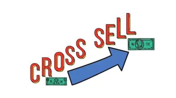 Cross Selling là gì? Ví dụ thực tế và cách áp dụng hiệu quả