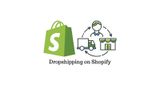 Hướng dẫn làm Dropshipping Shopify hiệu quả cho người mới