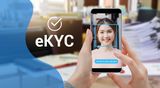 eKYC là gì? Ưu nhược điểm và quy trình thực hiện đơn giản