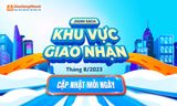 [THÔNG BÁO] - GIAO HÀNG NHANH LIÊN TỤC CẬP NHẬT MỖI NGÀY DANH SÁCH KHU VỰC GIAO NHẬN TRONG THÁNG 08/2023