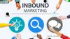 Inbound Marketing là gì? Cách vận dụng để chốt đơn nhanh