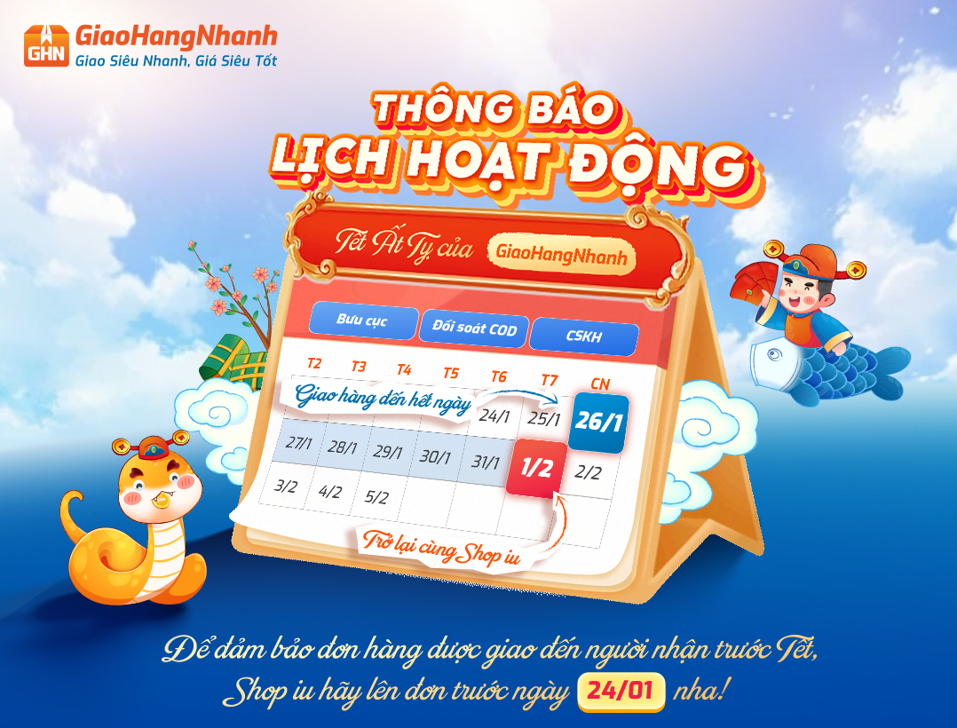 [TB] GIAO HÀNG NHANH THÔNG BÁO LỊCH HOẠT ĐỘNG TẾT ẤT TỴ 2025
