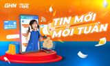 Điểm tin nổi bật tuần 26/09 - 02/10 của Giao Hàng Nhanh