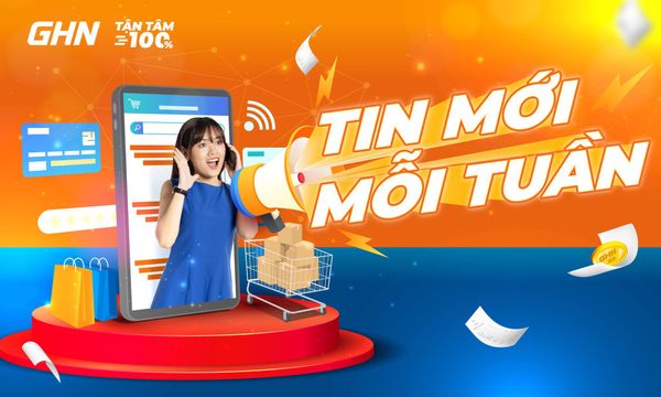 Điểm tin nổi bật tuần 26/09 - 02/10 của Giao Hàng Nhanh