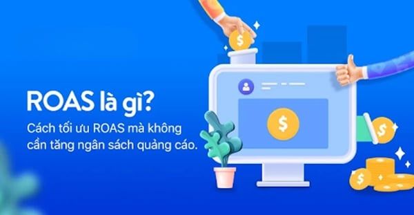 ROAS là gì? Shop hiểu rõ để hoàn vốn quảng cáo hiệu quả