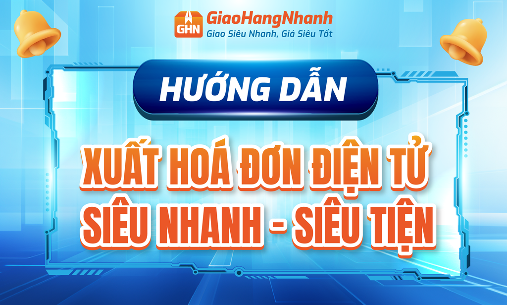 [TB] HƯỚNG DẪN XUẤT HOÁ ĐƠN CƯỚC VẬN CHUYỂN