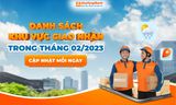 [THÔNG BÁO] - GIAO HÀNG NHANH LIÊN TỤC CẬP NHẬT DANH SÁCH KHU VỰC GIAO NHẬN TRONG THÁNG 02/2023