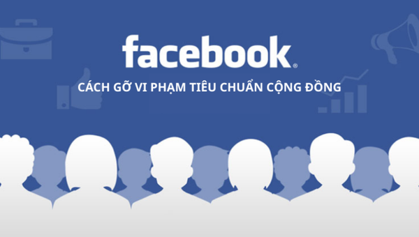 Cách gỡ vi phạm tiêu chuẩn cộng đồng Facebook đơn giản 2025