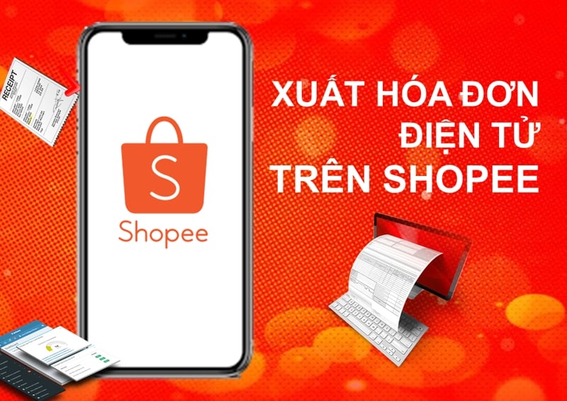Làm thế nào xuất hóa đơn Shopee? 4 bước thực hiện siêu dễ