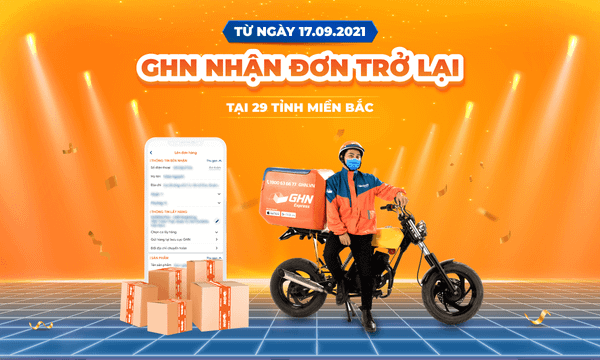 [Cập Nhật] Từ 17/09/2021, GHN Nhận Đơn Trở Lại Tại Miền Bắc