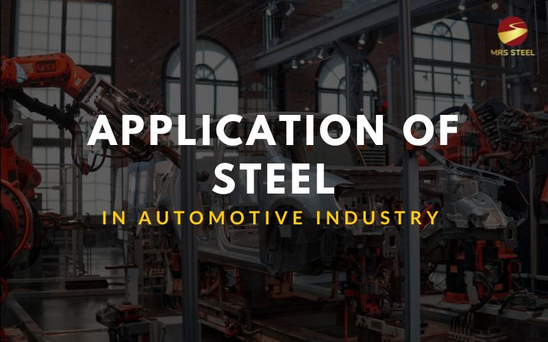 Application Of Steel In Automotive Industry