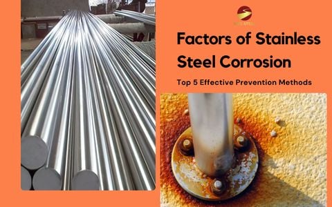 Top 5 Factors of Stainless Steel Corrosion and Most Effective Prevention Methods