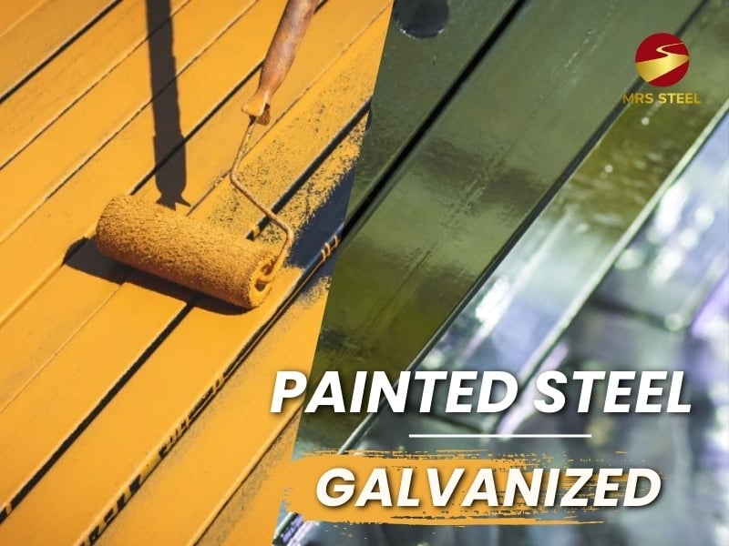 Galvanized and painted steel: Which is the best coating steel?