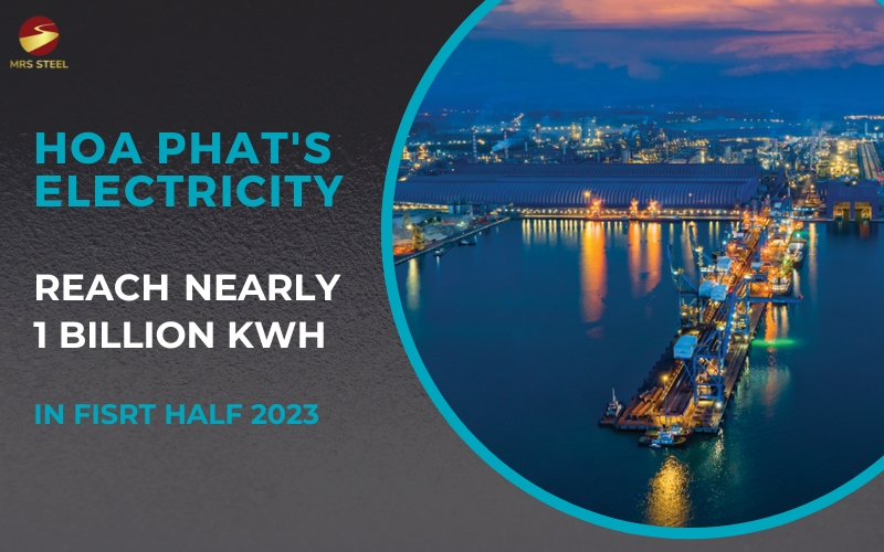Hoa Phat's electricity generation output reach nearly 1 billion kWh in the first half of 2023