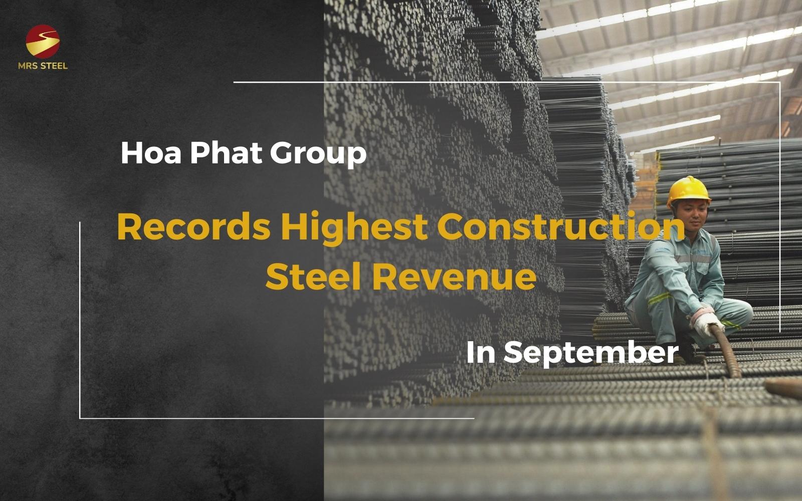 Hoa Phat Group Records Highest Construction Steel Revenue in September