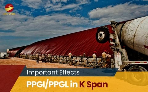 Some Important Effects of PPGI/PPGL In The K Span Roofing System