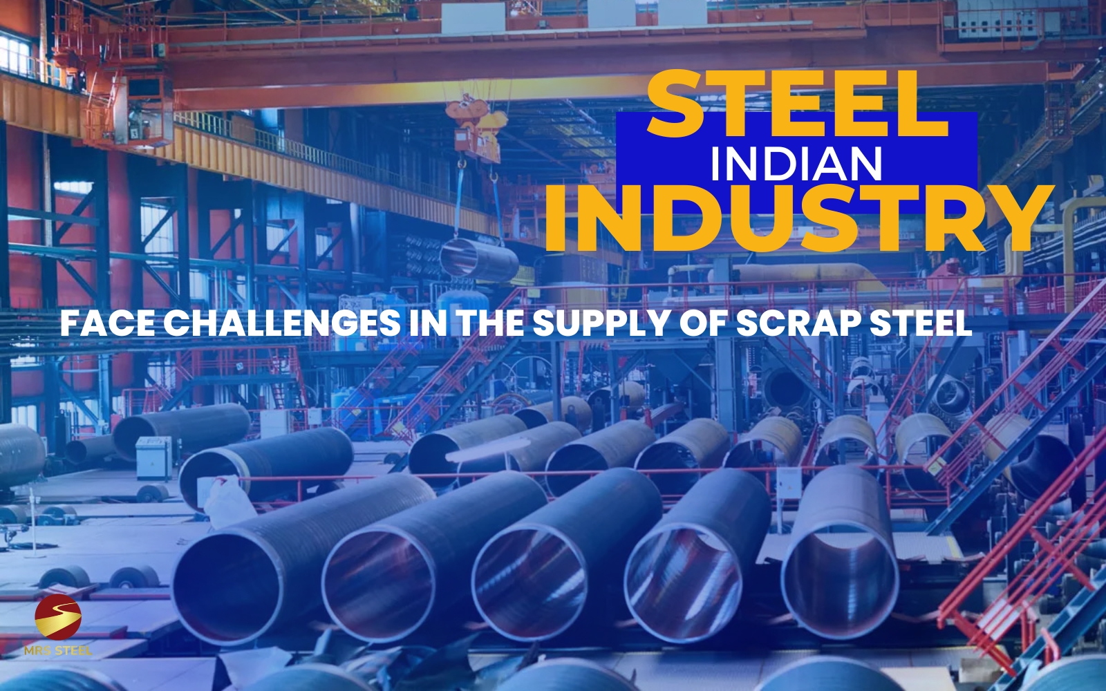 The Indian steel industry faces challenges in the supply of scrap steel