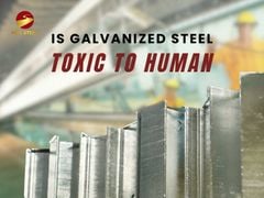 Is galvanized steel toxic? Safety guide to use galvanized steel