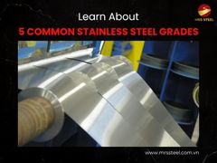 Learn about the most common stainless steel grades 2024